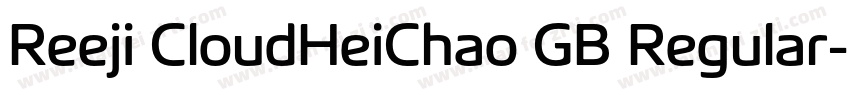 Reeji CloudHeiChao GB Regular字体转换